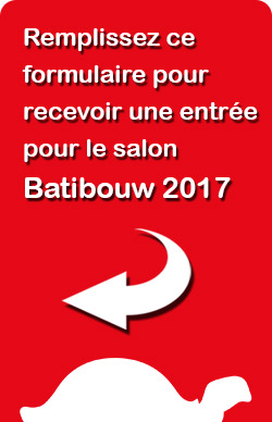 Remplissez notre formulaire pour recevoir une place pour le salon Batibouw 2017